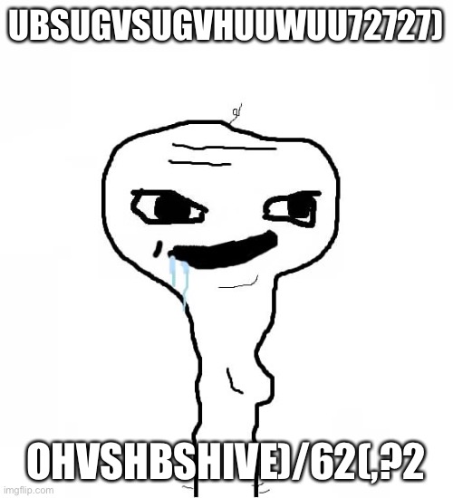 Grayons | UBSUGVSUGVHUUWUU72727); OHVSHBSHIVE)/62(,?2 | image tagged in grayons | made w/ Imgflip meme maker