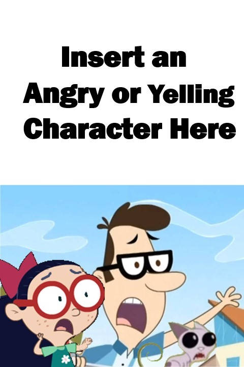 angry character at burt, millie and mr. kat Blank Meme Template