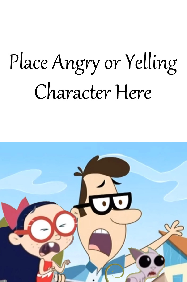 angry chracter at burt millie and mr. kat v1 Blank Meme Template