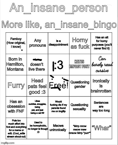 Not a good bingo | image tagged in an_insane_bingo slight update,memes,funny,bingo | made w/ Imgflip meme maker