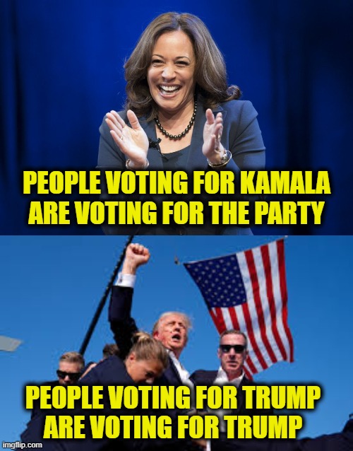 More Leftist Logic | PEOPLE VOTING FOR KAMALA
ARE VOTING FOR THE PARTY; PEOPLE VOTING FOR TRUMP
ARE VOTING FOR TRUMP | image tagged in kamala harris,donald trump | made w/ Imgflip meme maker