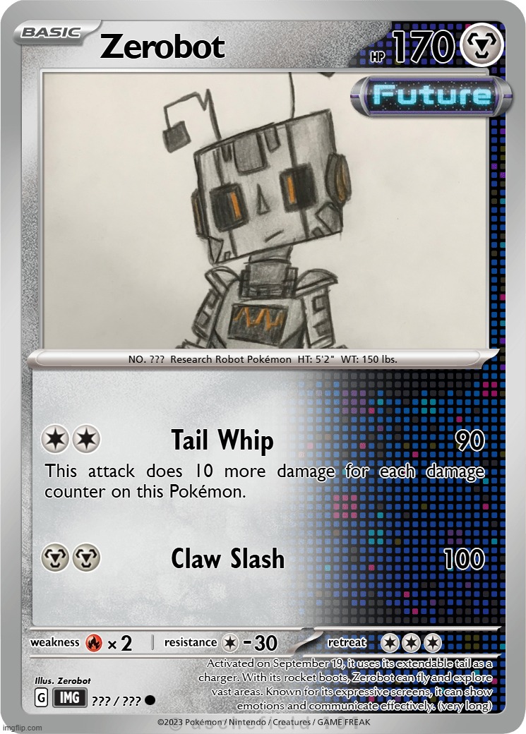 Zerobot as a Pokemon card | image tagged in pokemon card | made w/ Imgflip meme maker