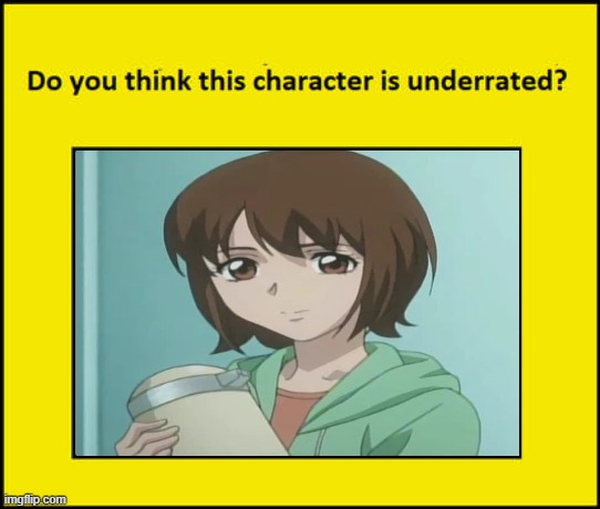 do you think mai is underrated ? | image tagged in do you think this character is underrated,anime,animeme,ghost,horror,2000s | made w/ Imgflip meme maker