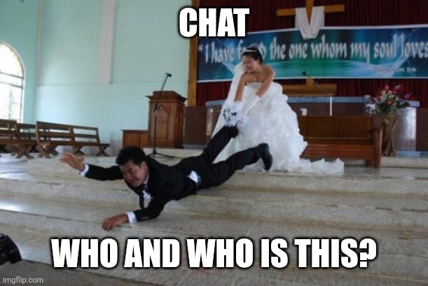 I'm bored ya'll | CHAT; WHO AND WHO IS THIS? | image tagged in afraid of marriage | made w/ Imgflip meme maker