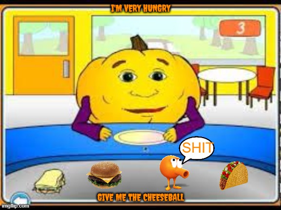 if qbert was in hungry pumpkin | I'M VERY HUNGRY; SHIT; GIVE ME THE CHEESEBALL | image tagged in hungry pumpkin,halloween,qbert,memes | made w/ Imgflip meme maker