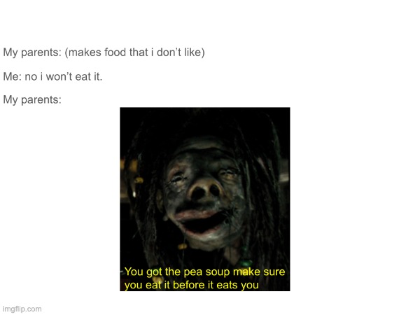 JuSt EaT yOuR pEa SoUp! | image tagged in harry potter | made w/ Imgflip meme maker