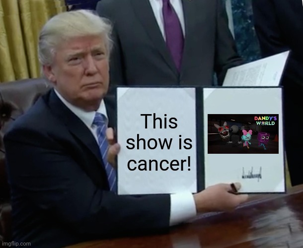 This Show is Cancer! | This show is cancer! | image tagged in memes,funny,asthma | made w/ Imgflip meme maker