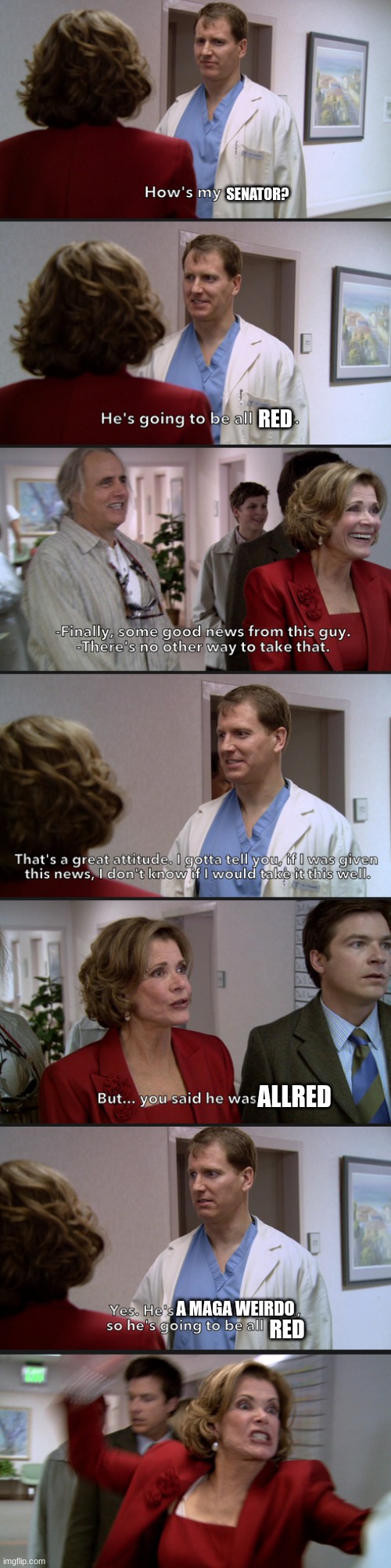 SENATOR? RED; ALLRED; A MAGA WEIRDO; RED | made w/ Imgflip meme maker