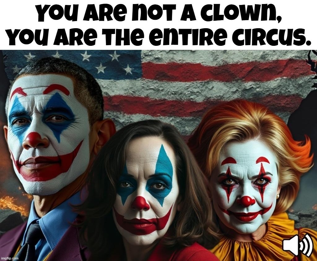 Welcome to the Deep State Clown Posse | image tagged in deep state,insane clown posse,you are not a clown you are the entire circus,crooked hillary,clinton corruption | made w/ Imgflip meme maker