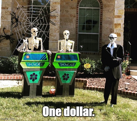 One dollar. | made w/ Imgflip meme maker