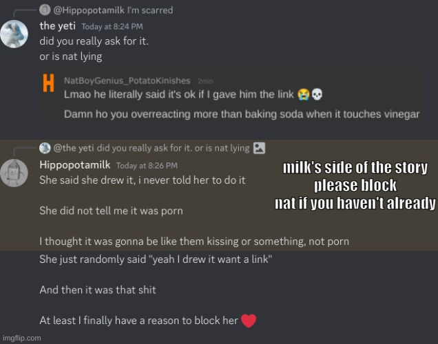 milk's side of the story
please block nat if you haven't already | made w/ Imgflip meme maker