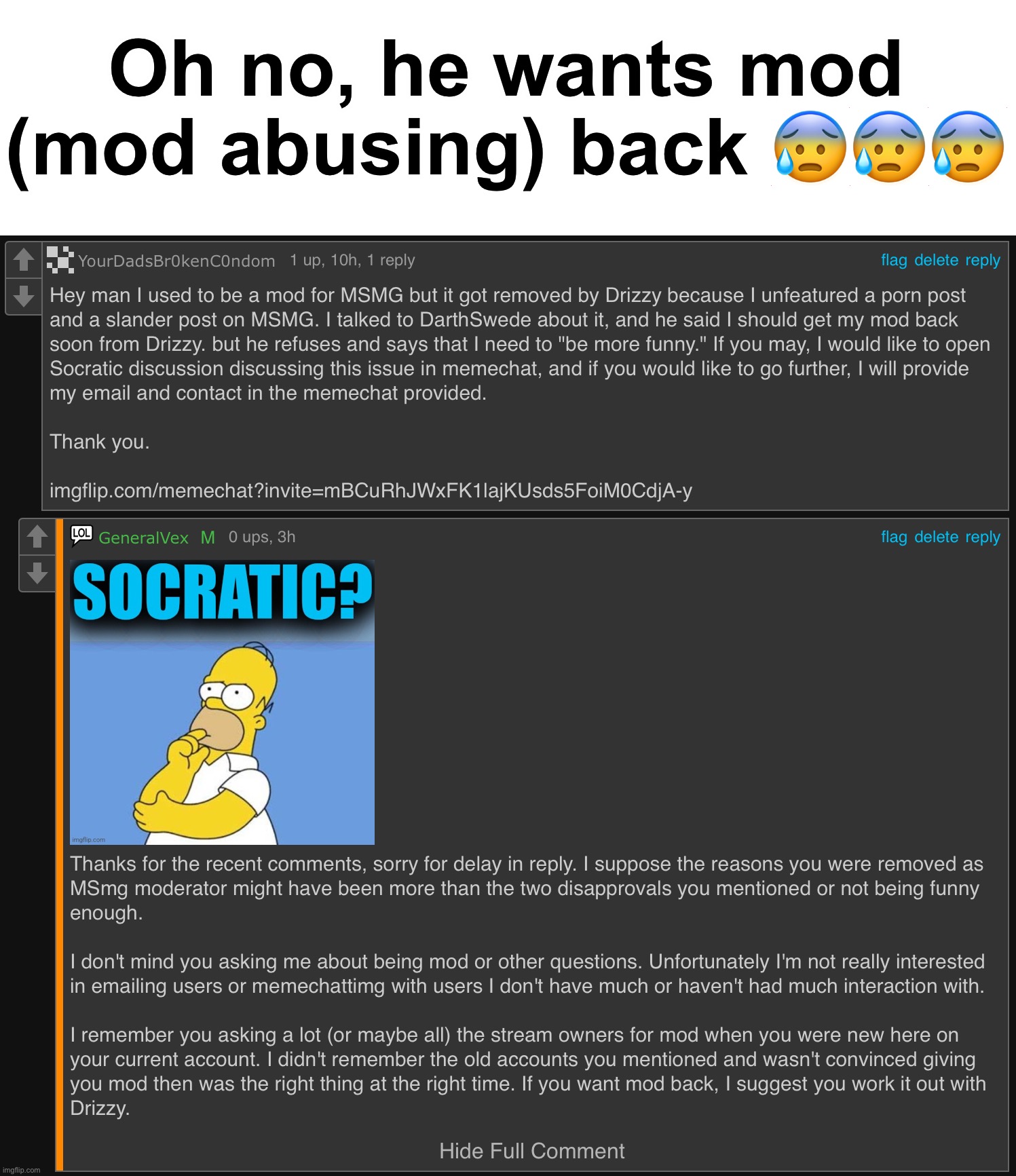 Not reading allat | Oh no, he wants mod (mod abusing) back 😰😰😰 | made w/ Imgflip meme maker