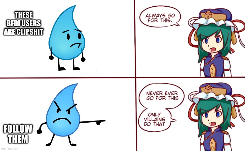 i hate gelatin and fries | THESE BFDI USERS ARE CLIPSHIT; FOLLOW THEM | image tagged in eiki shiki helps you choose | made w/ Imgflip meme maker