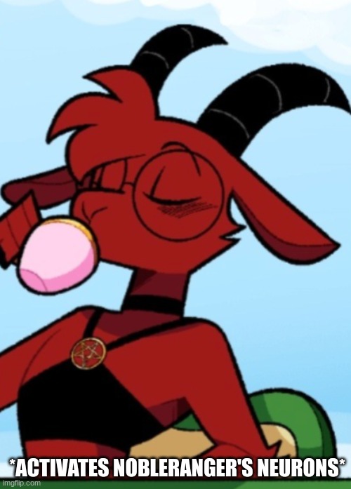 g | *ACTIVATES NOBLERANGER'S NEURONS* | image tagged in goat demon meme | made w/ Imgflip meme maker