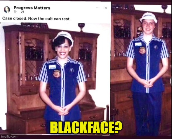 Stolen valor, only different | BLACKFACE? | image tagged in mcdonalds,kamala harris,maga,make america great again,vice president,elon musk buying twitter | made w/ Imgflip meme maker