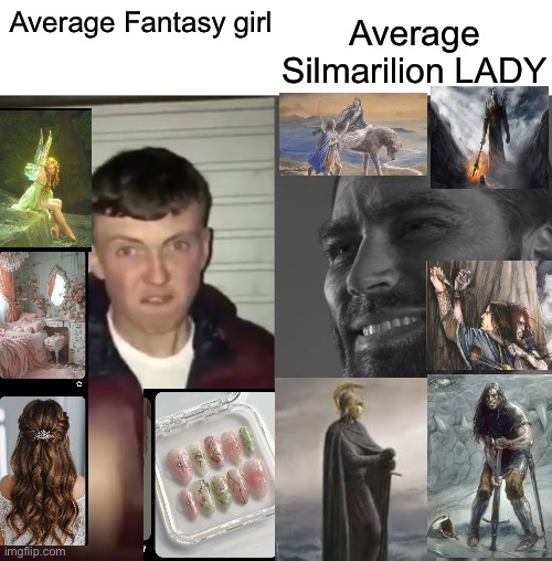 Average Silmarillion fan | Average Silmarilion LADY; Average Fantasy girl | image tagged in average fan vs average enjoyer | made w/ Imgflip meme maker