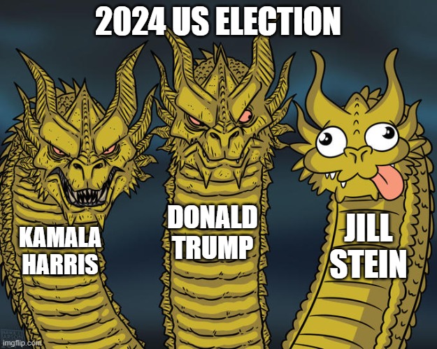 The Orange and the Harris | 2024 US ELECTION; DONALD TRUMP; JILL STEIN; KAMALA HARRIS | image tagged in three-headed dragon,2024 election,donald trump,kamala harris,jill stein | made w/ Imgflip meme maker