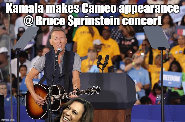 At least he sang, Beyonce just did an infomercial | Kamala makes Cameo appearance @ Bruce Sprinstein concert | image tagged in bruce kamala cameo appearance meme | made w/ Imgflip meme maker