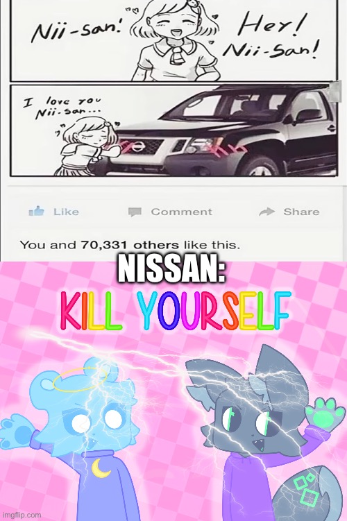 NISSAN: | image tagged in kill yourself | made w/ Imgflip meme maker