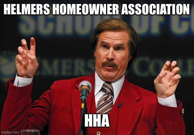 Air Quotes | HELMERS HOMEOWNER ASSOCIATION; HHA | image tagged in air quotes | made w/ Imgflip meme maker