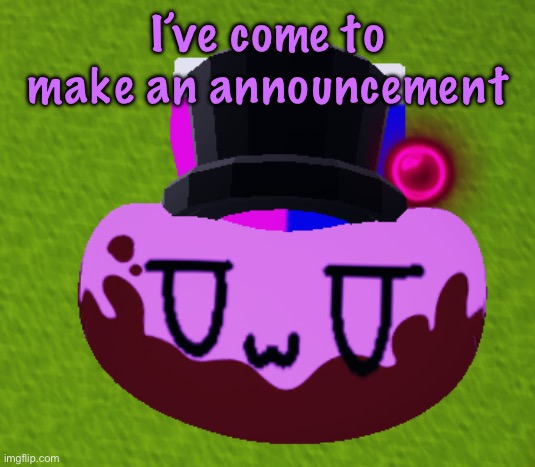 no brain only bean | I’ve come to make an announcement | image tagged in no brain only bean | made w/ Imgflip meme maker