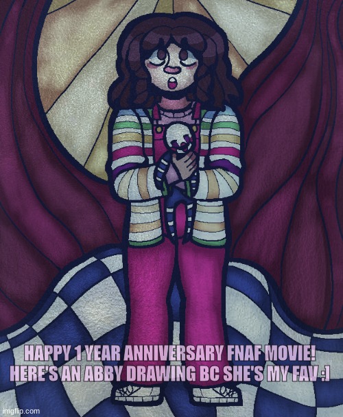 Btw if anybody wonders I use Magma! | HAPPY 1 YEAR ANNIVERSARY FNAF MOVIE!
HERE'S AN ABBY DRAWING BC SHE'S MY FAV :] | made w/ Imgflip meme maker