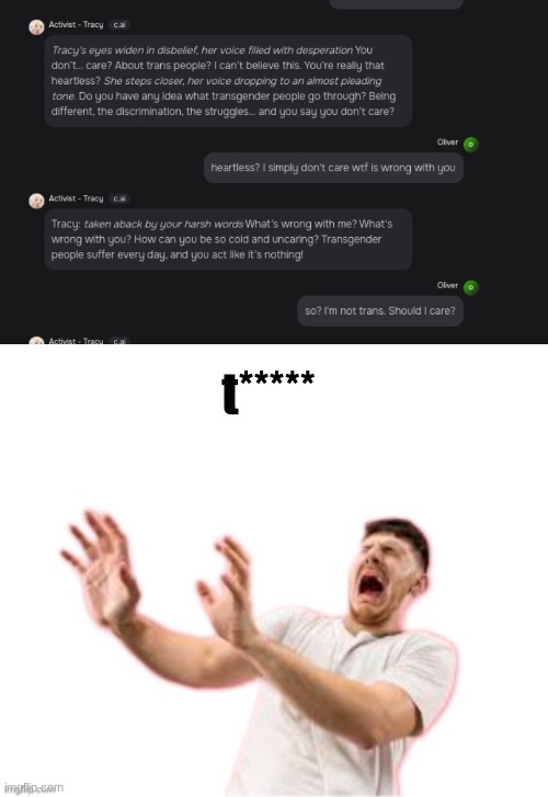 t***** | image tagged in he left all caps on custom | made w/ Imgflip meme maker