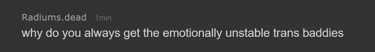 why do you always get the emotionally unstable trans baddies Blank Meme Template