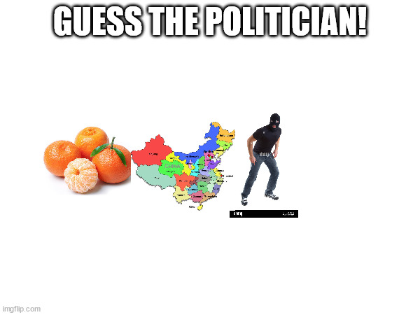 GUESS THE POLITICIAN! | made w/ Imgflip meme maker