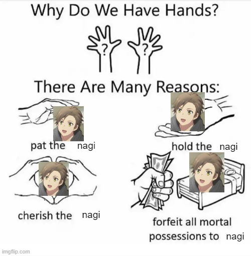 My man did not deserve what he had coming :( | nagi; nagi; nagi; nagi | image tagged in why do we have hands all blank,nagi karman,memes | made w/ Imgflip meme maker