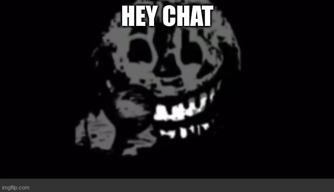 Rush laughing | HEY CHAT | image tagged in rush laughing | made w/ Imgflip meme maker