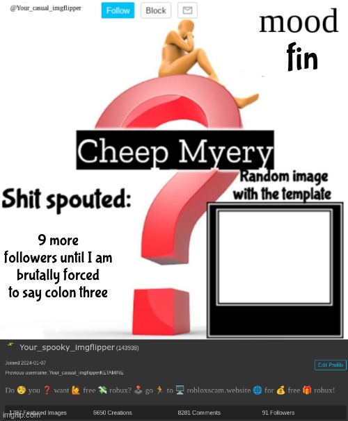 do not summon the alts | fin; 9 more followers until I am brutally forced to say colon three | image tagged in yci myery temp | made w/ Imgflip meme maker