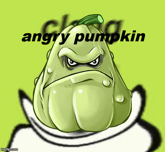 Dream squashed by anvil | angry pumpkin | image tagged in dream squashed by anvil | made w/ Imgflip meme maker