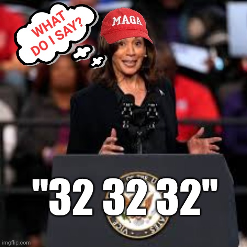 -Trump at Madison Square Garden mocks Kamala Harris teleprompter malfunction  while she was heckled at Pennsylvania church | WHAT DO I SAY? "32 32 32" | image tagged in word salad face babbling kamala harris,politics,maga,women,news | made w/ Imgflip meme maker