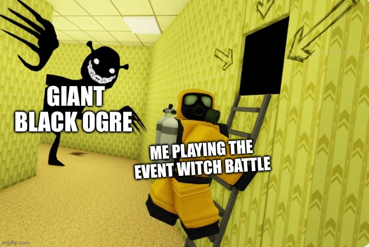 When Halloween Event shrek came out: | GIANT BLACK OGRE; ME PLAYING THE EVENT WITCH BATTLE | image tagged in meme,backrooms,shrek,roblox | made w/ Imgflip meme maker