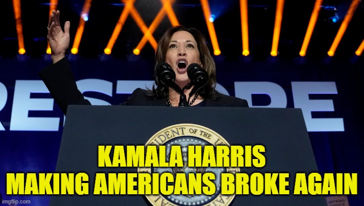 MABA | KAMALA HARRIS
MAKING AMERICANS BROKE AGAIN | image tagged in kamala harris,inflation,gas prices,rent,maga,make america great again | made w/ Imgflip meme maker