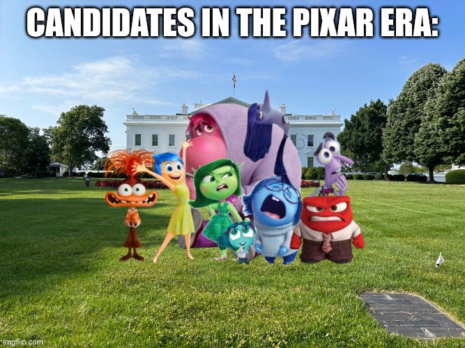 Inside out 2 emotions white house | CANDIDATES IN THE PIXAR ERA: | image tagged in inside out 2 emotions white house,pixar,inside out 2,era,emotions,politicians | made w/ Imgflip meme maker