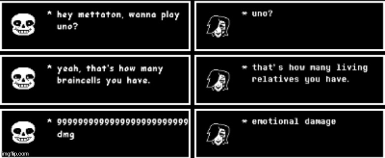 mettaton vs sans | image tagged in undyne wants to know your location,seriously she needs it,there is a good reason just give here your location,aaaaaaa | made w/ Imgflip meme maker