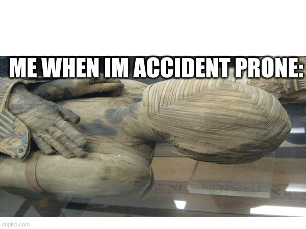 accident proneness be like: | ME WHEN IM ACCIDENT PRONE: | image tagged in band-aid | made w/ Imgflip meme maker