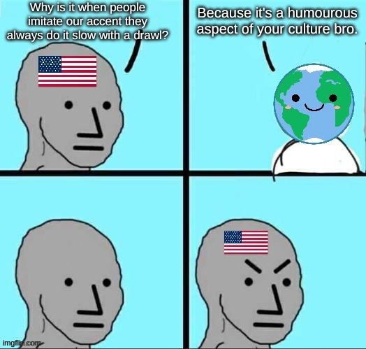 Amuricah | image tagged in usa,good fellas hilarious,npc meme,why is the rum gone,why is the fbi here,shut the fuck up | made w/ Imgflip meme maker