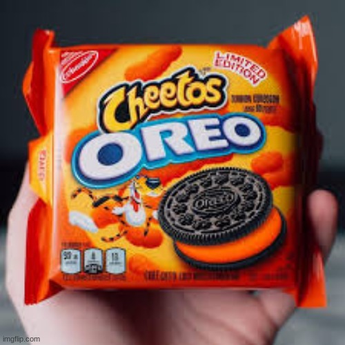 would you eat these? | image tagged in cheetos,oreos,brands | made w/ Imgflip meme maker