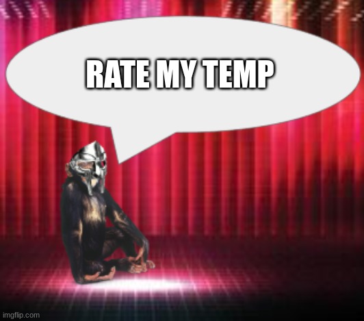 out of 10 | RATE MY TEMP | image tagged in chimpthedoom announcement temp | made w/ Imgflip meme maker