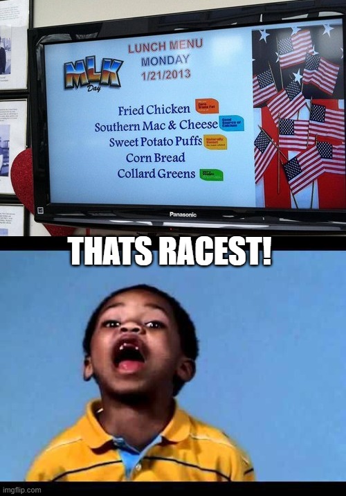 Racest Menu | THATS RACEST! | image tagged in that's racist 2 | made w/ Imgflip meme maker