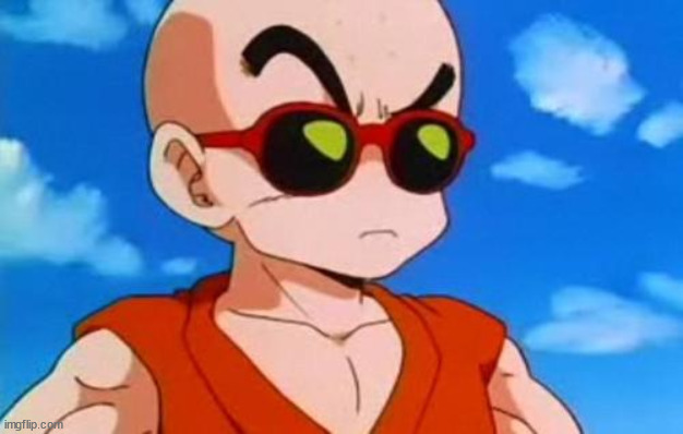 Dragon Ball Z Krillin Swag | image tagged in dragon ball z krillin swag | made w/ Imgflip meme maker