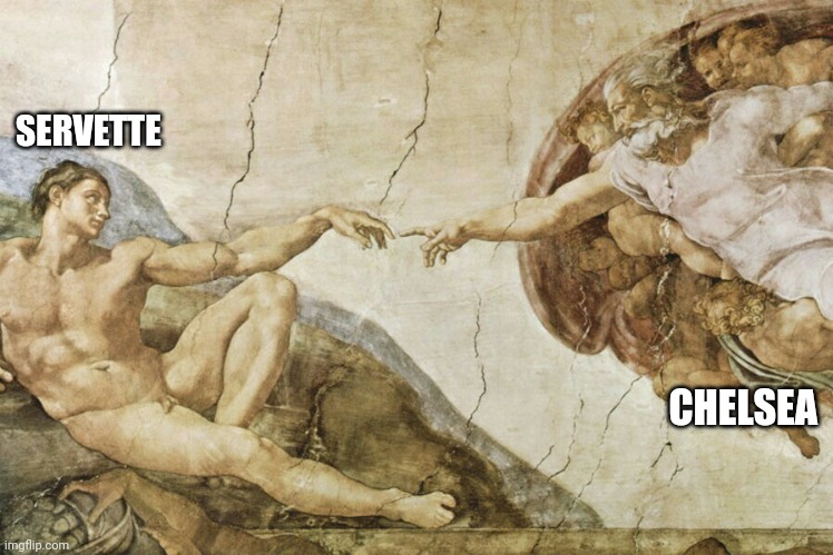 Creation of Adam  | SERVETTE; CHELSEA | image tagged in creation of adam | made w/ Imgflip meme maker