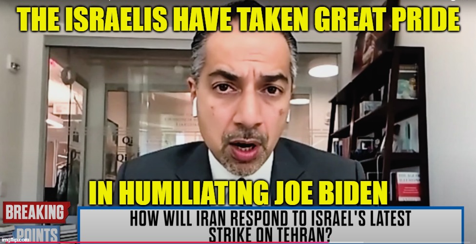 Its not the man, it is the office. There will be a price to pay. Even under Trump | THE ISRAELIS HAVE TAKEN GREAT PRIDE; IN HUMILIATING JOE BIDEN | image tagged in israel,humiliation,maga,make america great again,facts,potus | made w/ Imgflip meme maker