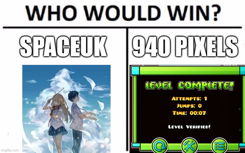 Who Would Win? | SPACEUK; 940 PIXELS | image tagged in memes,who would win | made w/ Imgflip meme maker