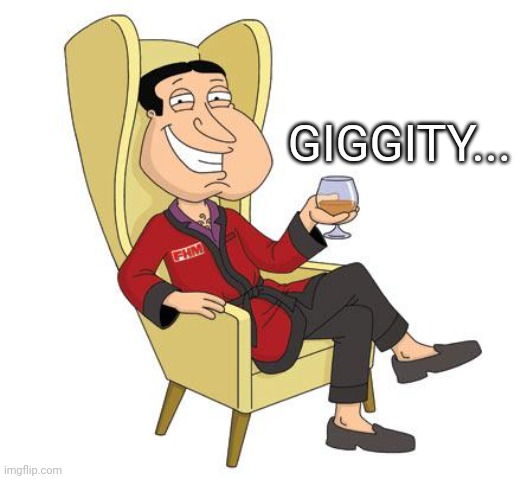 Quagmire | GIGGITY... | image tagged in quagmire | made w/ Imgflip meme maker