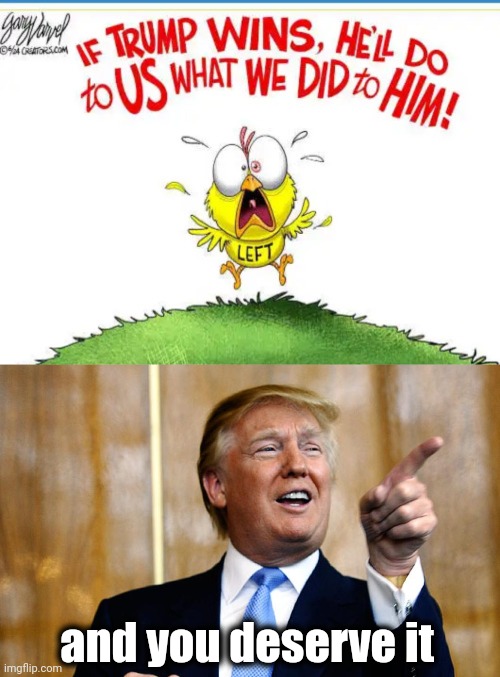 and you deserve it | image tagged in donal trump birthday | made w/ Imgflip meme maker