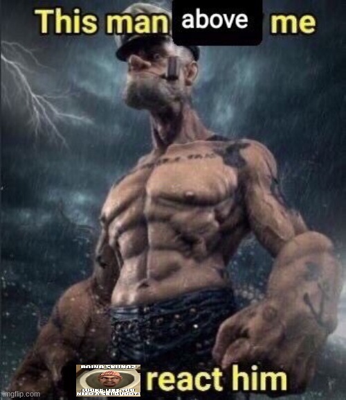 this man above me fish react him | image tagged in this man above me fish react him | made w/ Imgflip meme maker